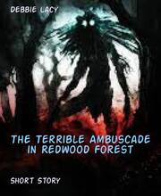The Terrible Ambuscade in Redwood Forest