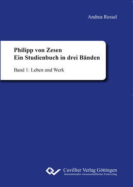 Philipp von Zesen. Ein Studienbuch in drei Bänden. Band 1: Leben und Werk - Cover