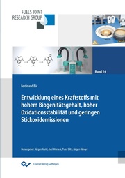 Entwicklung eines Kraftstoffs mit hohem Biogenitätsgehalt, hoher Oxidationsstabilität und geringen Stickoxidemissionen (Band 24)
