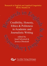 Credibility, Honesty, Ethics & Politeness in Academic and Journalistic Writing (Band 14)