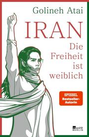 Iran - die Freiheit ist weiblich - Cover