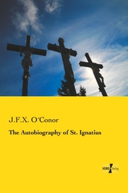 The Autobiography of St.Ignatius