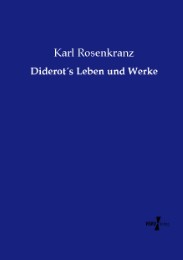 Diderot's Leben und Werke