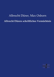 Albrecht Dürers schriftliches Vermächtnis - Cover