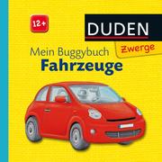 Zwerge - Mein Buggybuch: Fahrzeuge