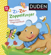 Duden 12+: Zi-Za-Zappelfinger - Mein erstes Fingerspielbuch