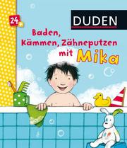 Baden, Kämmen, Zähneputzen mit Mika - Cover