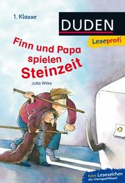 Duden Leseprofi - Finn und Papa spielen Steinzeit - Cover