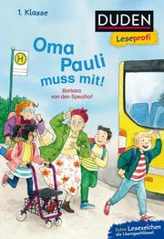 Duden Leseprofi - Oma Pauli muss mit! - Cover