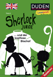 Duden Leseprofi - Sherlock Junior und der kopflose Bischof