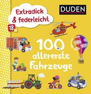 Extradick & federleicht - 100 allererste Fahrzeuge - Cover