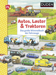 Autos, Laster & Traktoren: Das große Wimmelbuch der Fahrzeuge