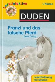 Lesedetektive - Franzi und das falsche Pferd