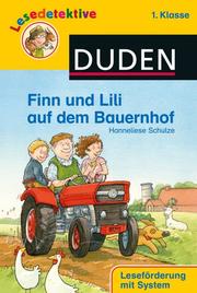 Lesedetektive - Finn und Lili auf dem Bauernhof