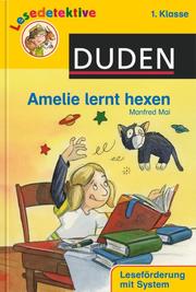 Lesedetektive - Amelie lernt hexen