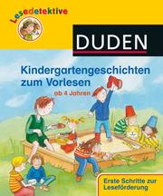 Lesedetektive - Kindergartengeschichten zum Vorlesen