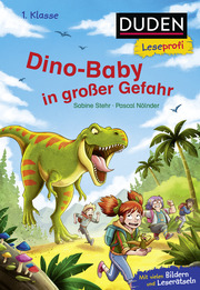 Duden Leseprofi - Dino-Baby in großer Gefahr