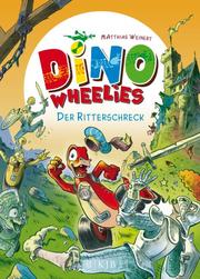 Dino Wheelies: Der Ritterschreck
