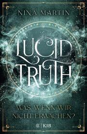 Lucid Truth - Was, wenn wir nicht erwachen? - Cover