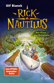 Rick Nautilus - Der Fluss der Gefahren