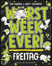 Worst Week Ever - Freitag