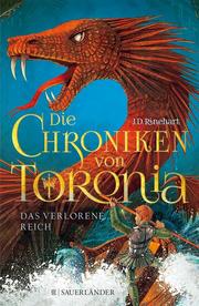 Die Chroniken von Toronia - Das verlorene Reich - Cover