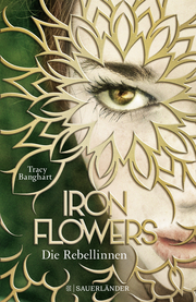 Iron Flowers - Die Rebellinnen - Cover