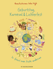 Geburtstag, Karneval & Lichterfest - So feiert man Feste anderswo - Cover