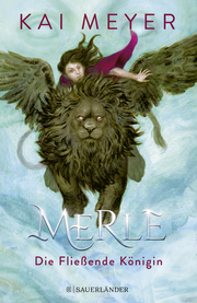Merle - Die Fließende Königin
