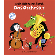 Mein kleines Musikbuch - Das Orchester
