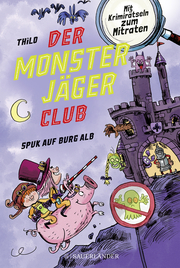 Der Monsterjäger-Club 2 - Spuk auf Burg Alb - Cover