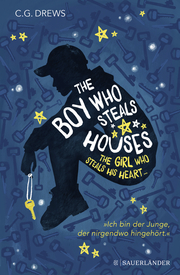 The Boy Who Steals Houses: The Girl Who Steals His Heart - Cover