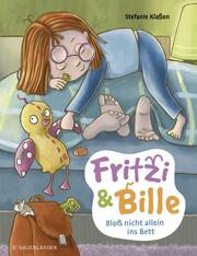 Fritzi und Bille - Bloss nicht allein ins Bett