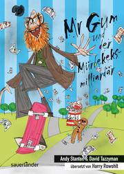 Mr. Gum und der Mürbekeksmilliardär - Cover