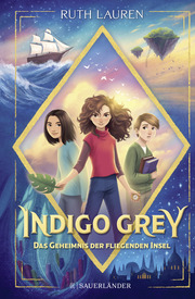 Indigo Grey - Das Geheimnis der fliegenden Insel