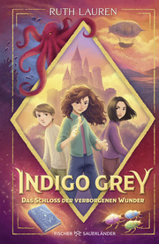Indigo Grey - Das Schloss der verborgenen Wunder - Cover
