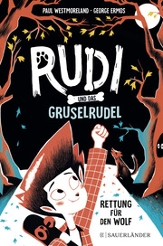 Rudi und das Gruselrudel Rettung für den Wolf