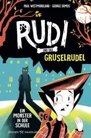 Rudi und das Gruselrudel Ein Monster in der Schule