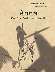 Anna - Was die Zeit nicht heilt