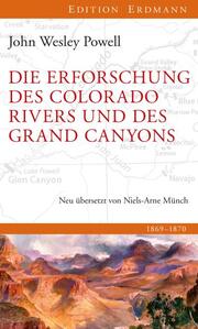 Die Erforschung des Colorado River und des Grand Canyons