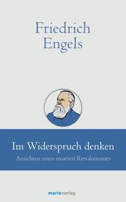 Friedrich Engels - Im Widerspruch denken - Cover
