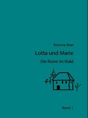 Lotta und Marie - Die Ruine im Wald