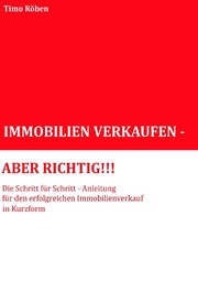 IMMOBILIEN VERKAUFEN - ABER RICHTIG!!! - Cover