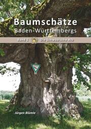 Baumschätze Baden-Württembergs 1