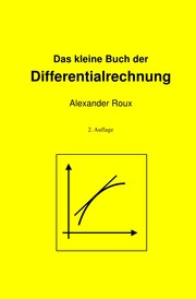 Das kleine Buch der Differentialrechnung