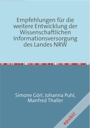 Empfehlungen für die weitere Entwicklung der Wissenschaftlichen Informationsversorgung des Landes NRW