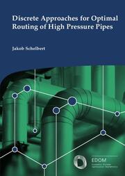 Discrete Approaches for Optimal Routing of High Pressure Pipes