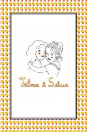 Thelma und Selma