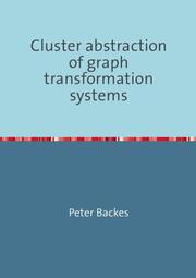 Cluster abstraction of graph transformation systems