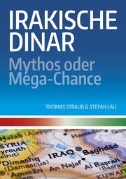 Irakische Dinar - Mythos oder Mega-Chance